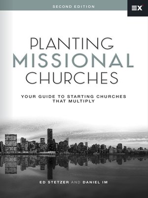 cover image of Planting Missional Churches: Your Guide to Starting Churches that Multiply